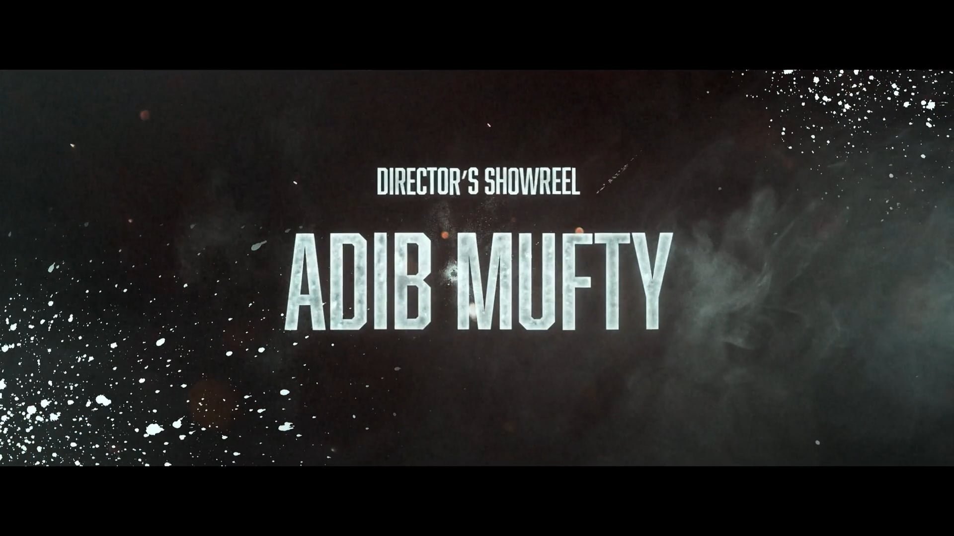 Adib Mufty | Director's Showreel