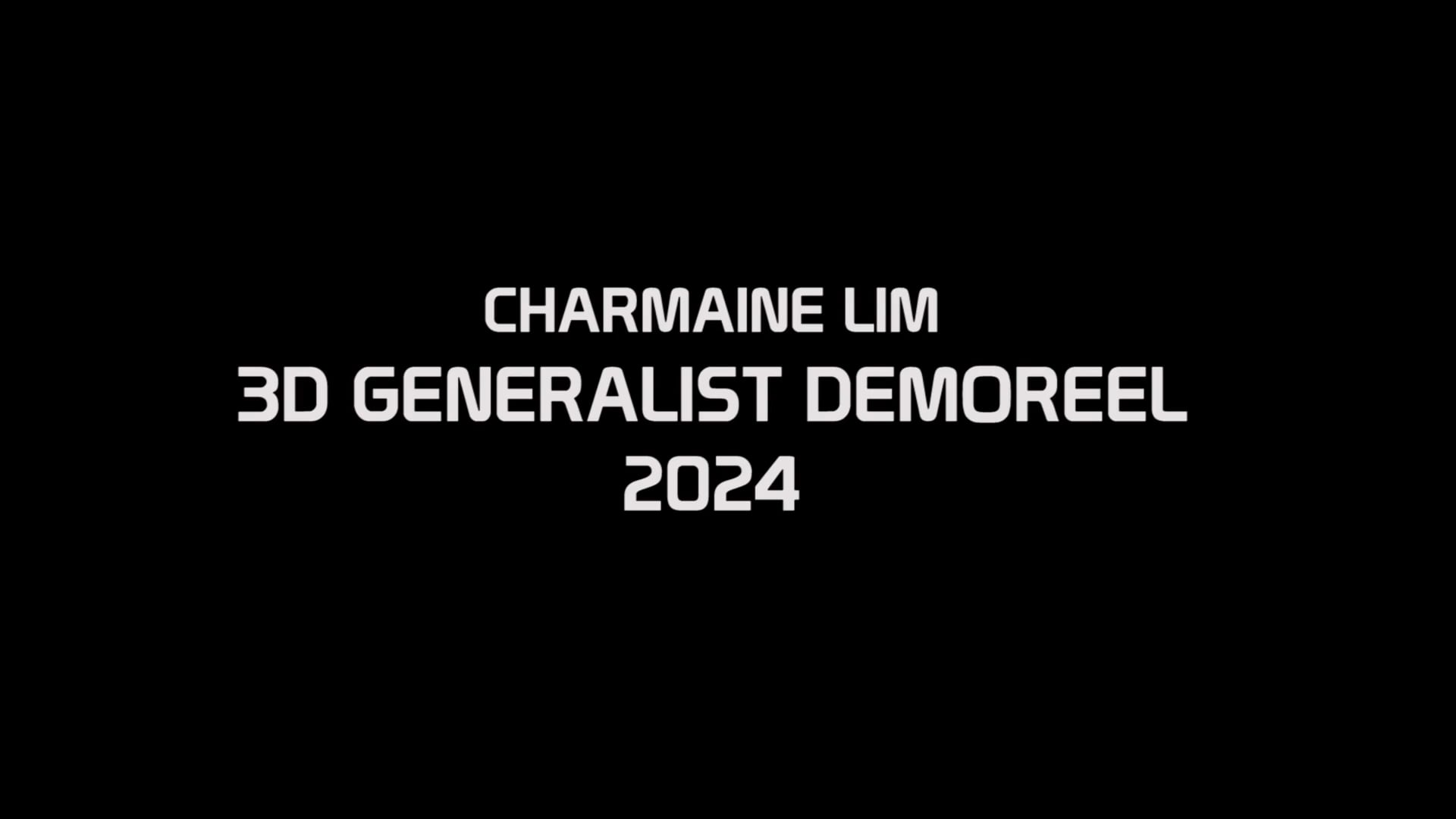 Charmaine Lim 3D Generalist Reel 2024