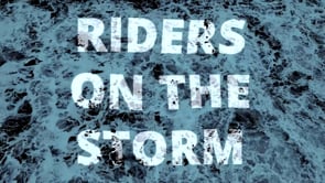 RIDERS ON THE STORM