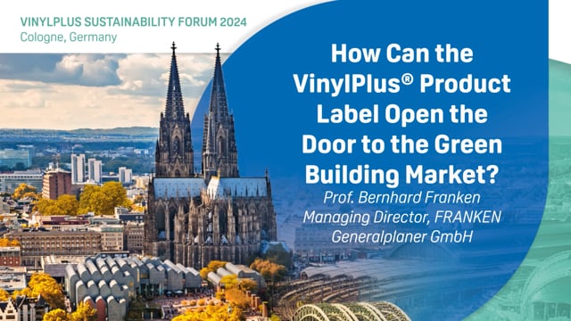 How Can the VinylPlus® Product Label Open the Door to the Green Building Market?