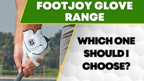 Which FootJoy Glove is best for me