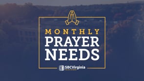 Monthly Prayer Needs - August 2024