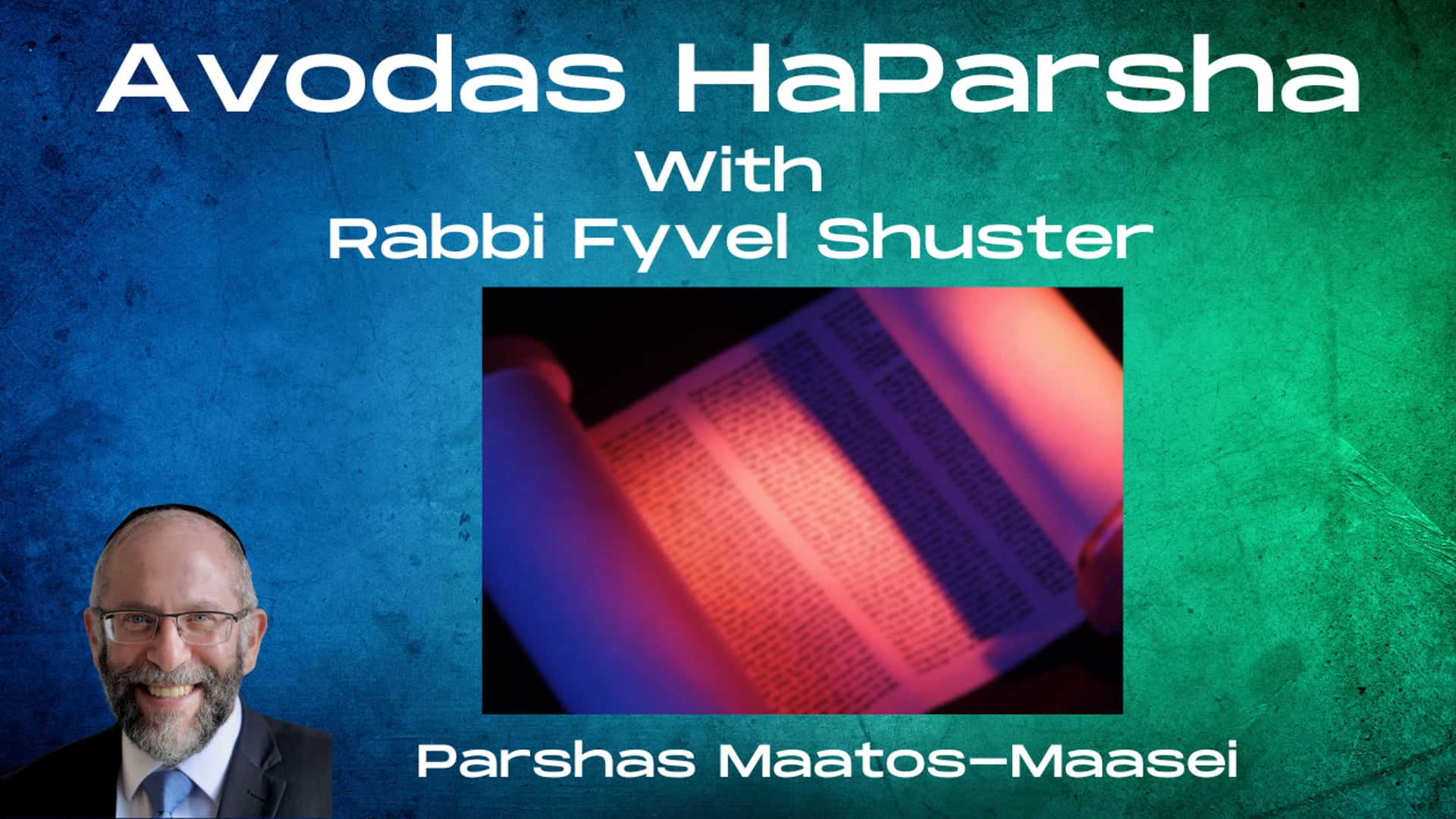 Song of Our Journeys - Avodas HaParsha - Parshas Matos-Masei