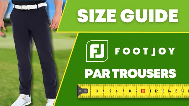 FootJoy Par trousers sizing guide