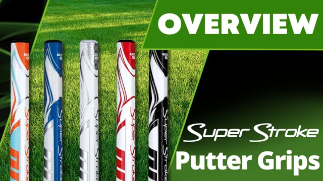 Super Stroke Putter Grips