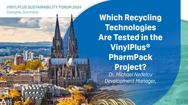Which Recycling Technologies Are Being Tested in the VinylPlus® PharmPack Project?