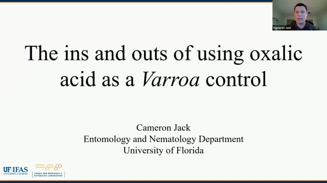 Dr. Cameron Jack The ins and outs of using oxalic acid as a Varroa control