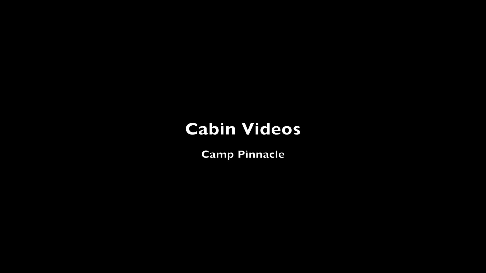 Cabin videos