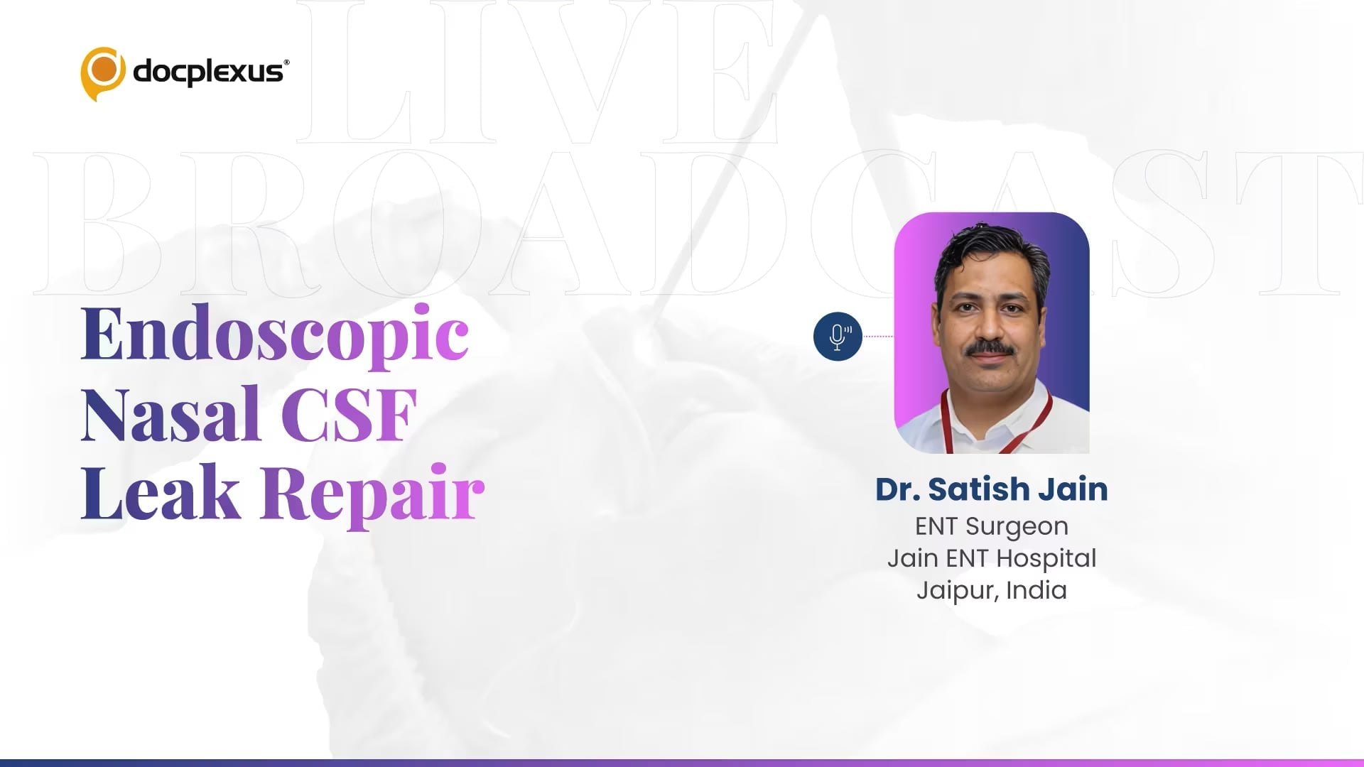 Endoscopic CSF Nasal Leak Repair