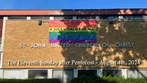 The Eleventh Sunday after Pentecost - August 4th, 2024