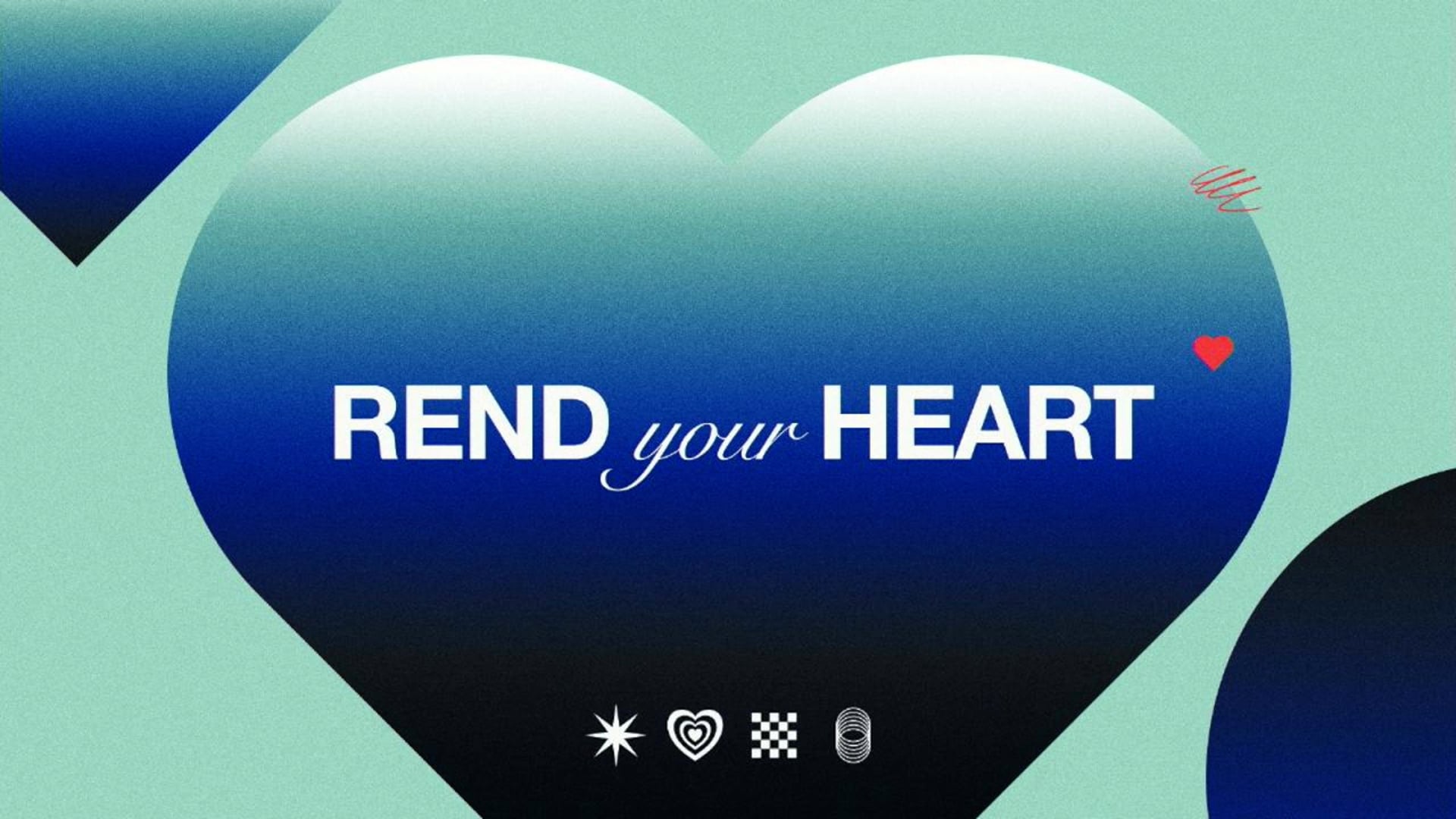 Rend Your Heart - Pastor Nick Marrujo