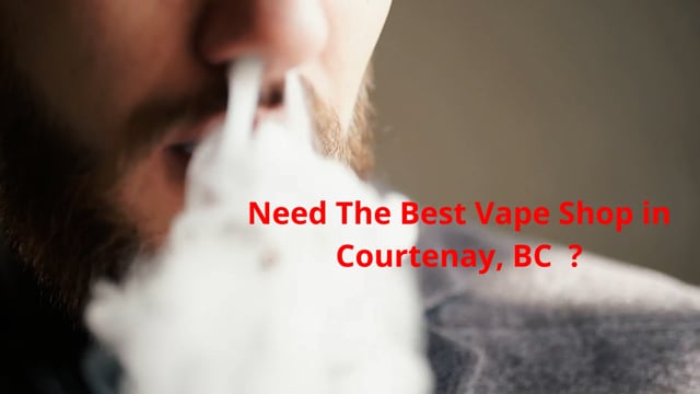 Vape Street : #1 Vape in Courtenay, BC | (250) 871-8688