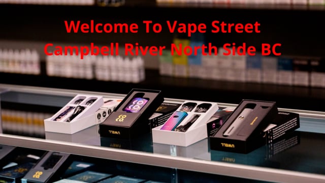 ⁣Vape Street : #1 Vape Shop in Campbell River North Side, BC | V9W 2C7