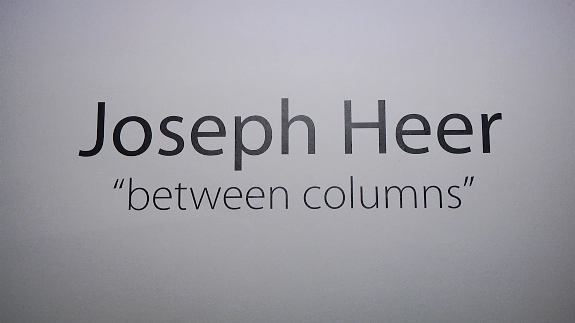 "Between Colmuns": Joseph Heer en el Palau Solleric (2014)
