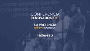 Conferencia Renovados 2023 - Talleres 3 | SBCV