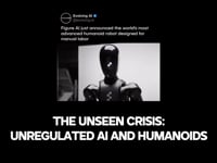 The Unseen Crisis: Unregulated AI and Humanoids