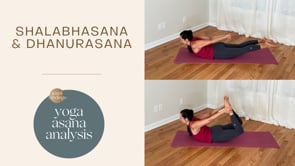 Shalabhasana and Dhanurasana Yoga Asana Analysis