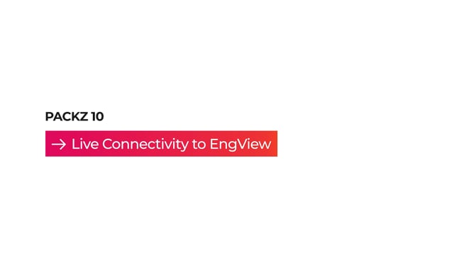 PACKZ 10 - Live Connectivity to EngView