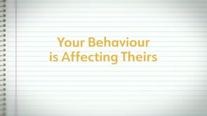 Your Behaviour is Affecting Thiers