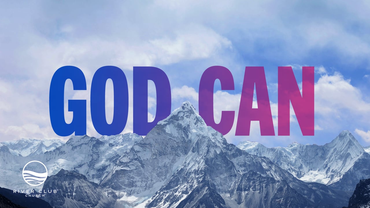 God Can –Week 5: “Choose God”