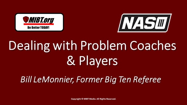 Dealing with Problem Player & Coaches with former Big Ten Referee and Bill LeMonnier (8-4-24 Clinic)