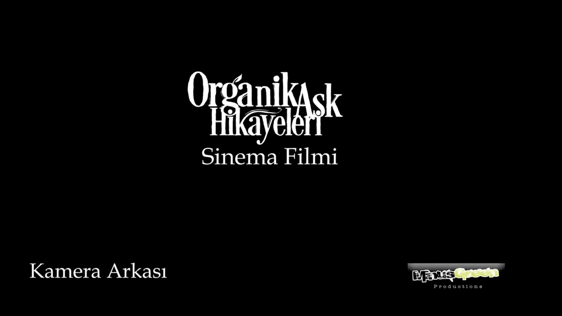 Organik Ask Hikayeleri - Backstage