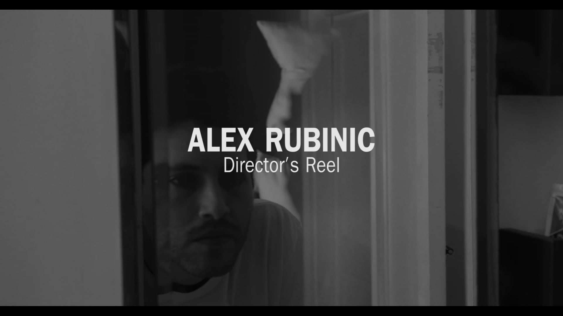 Alex Rubinic Director's Reel