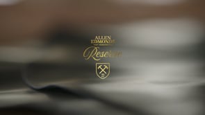 Allen Edmonds Reserve Collection (30 Second)