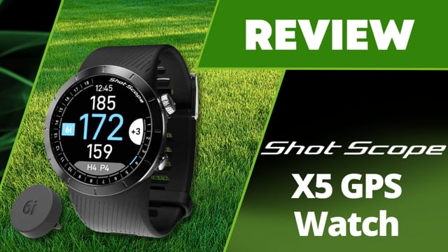 Shot Scope X5 GPS Golf Watch Review