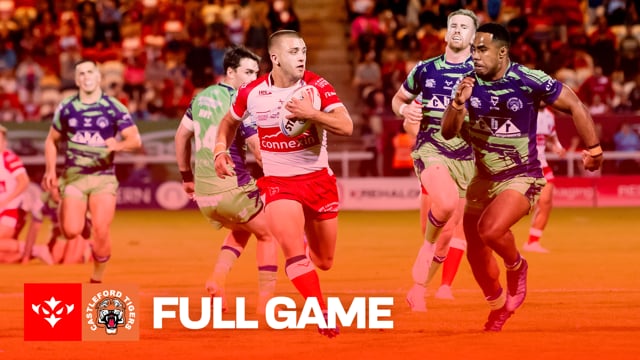 ROUND 21: Hull KR vs Castleford Tigers - Full Game