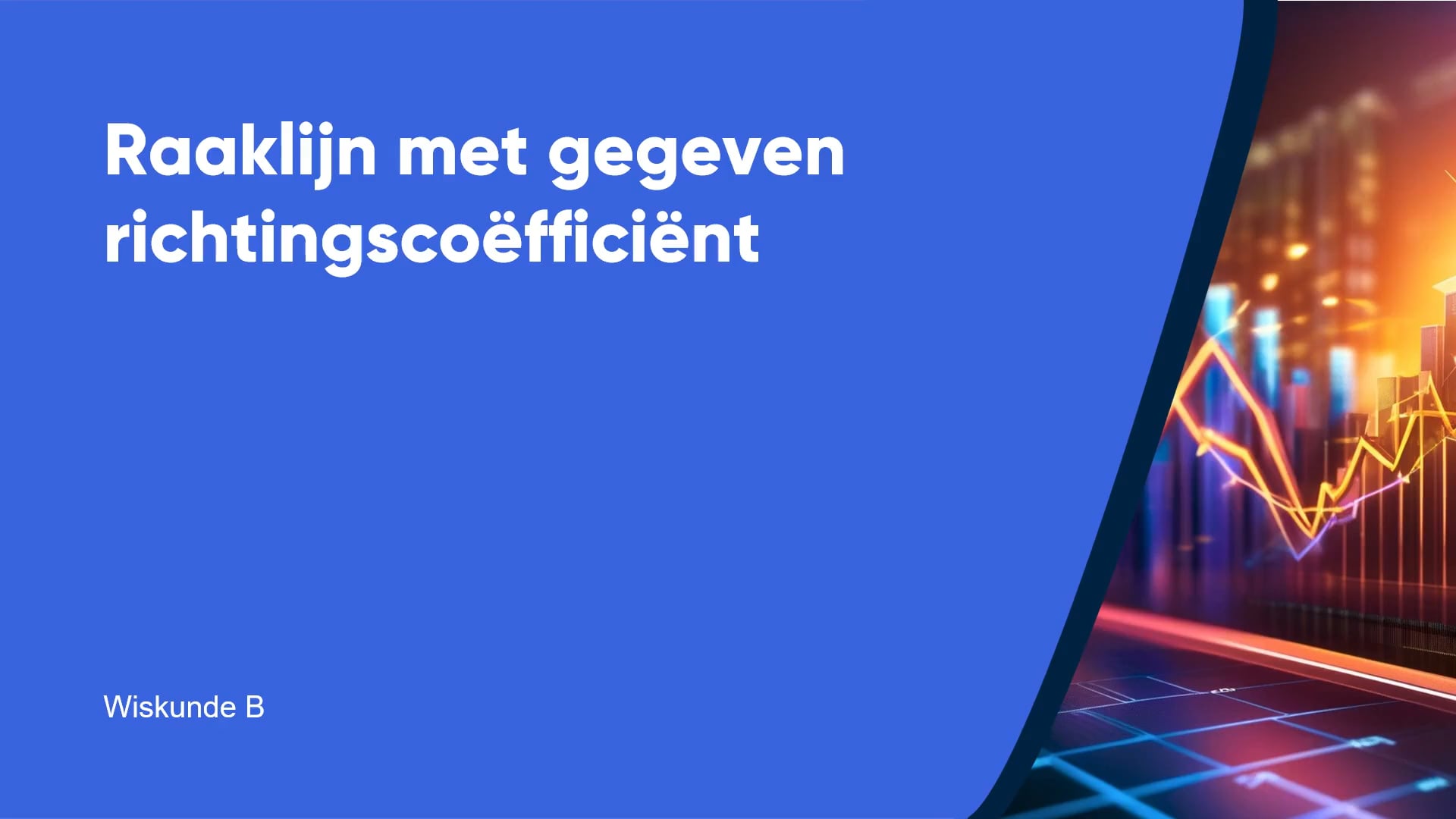 Raaklijn met gegeven richtingscoëfficiënt