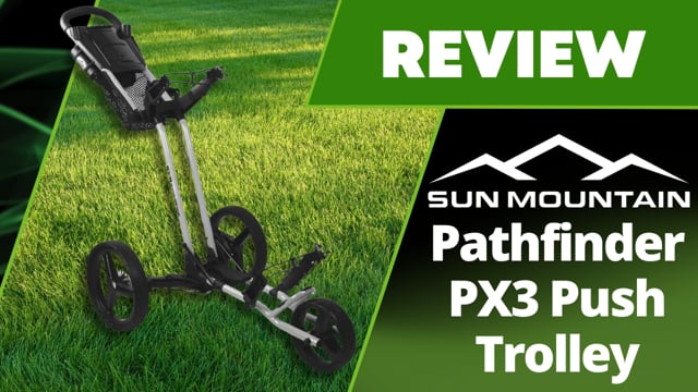 Sun Mountain Pathfinder PX3 Golf Push Trolley - Review