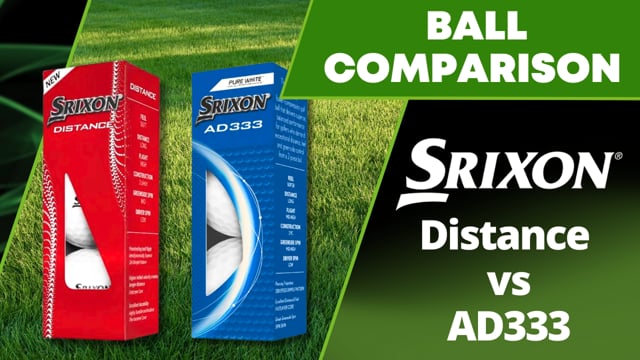 Srixon Distance vs AD333 