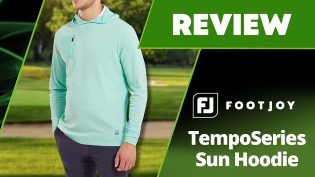 FootJoy TempoSeries Sun Golf Hoodie - Review 