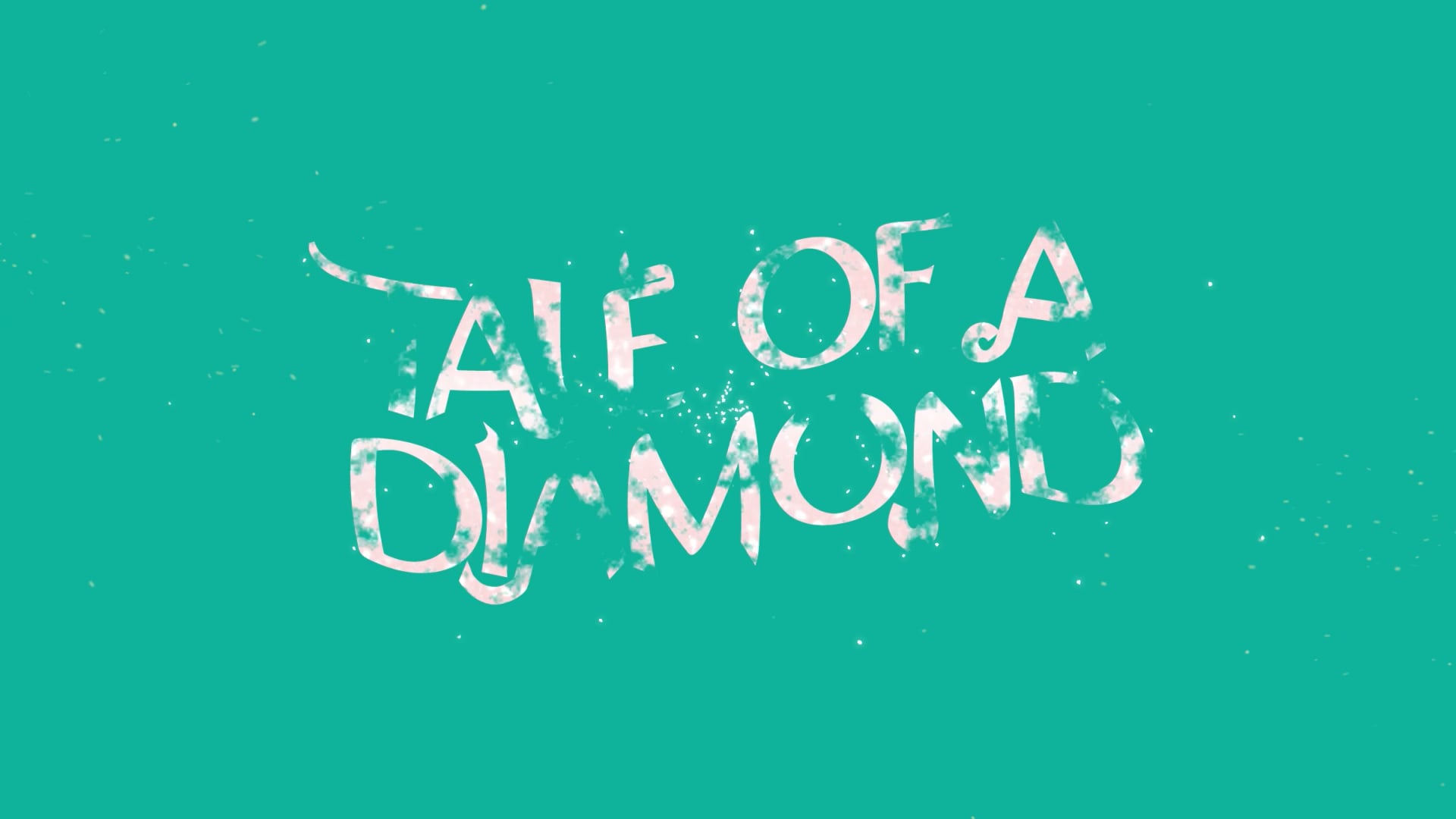Tale Of A Diamond