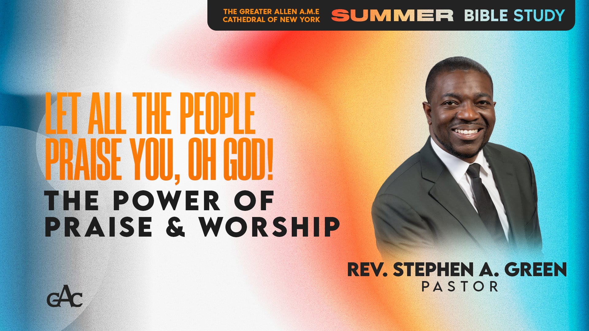 Summer Bible Study | The Power of Praise and Worship!