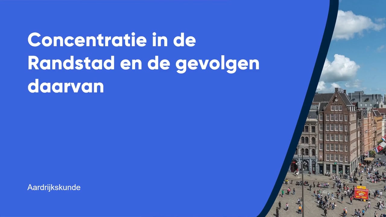 Concentratie in de Randstad en de gevolgen daarvan