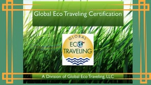 Global Eco Traveling Eco Certification Video Explanation