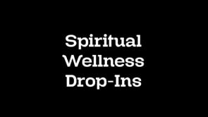 August Spiritual Wellness DroIn @ Task Force