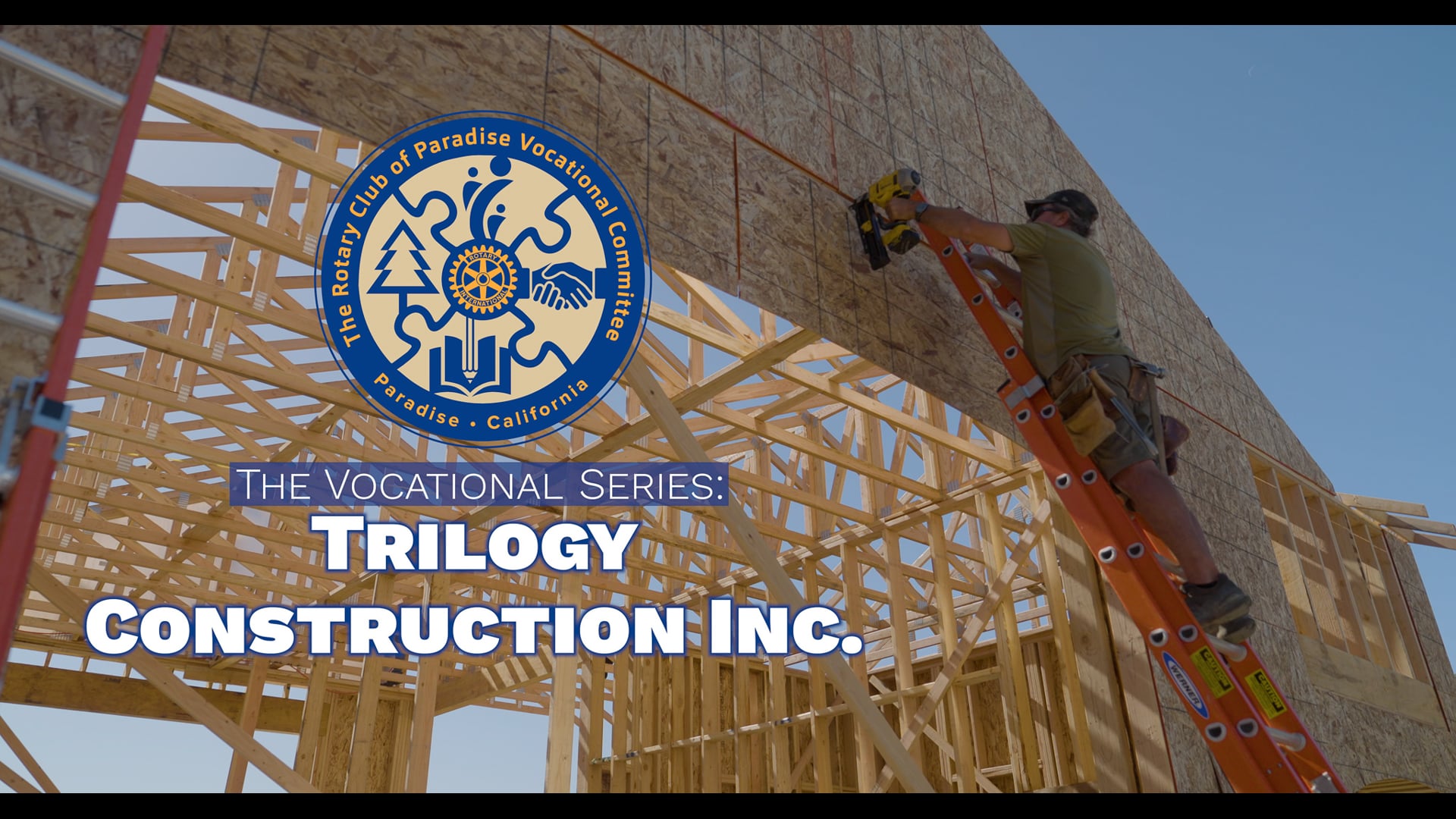 The Vocational Series: Trilogy Construction Inc.