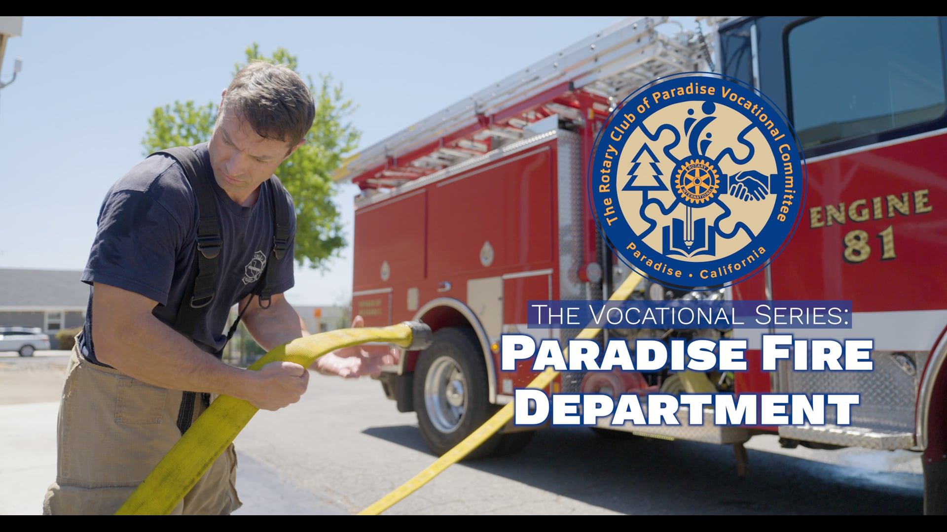 The Vocational Series: Paradise Fire Department