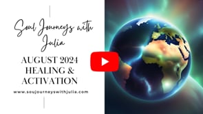 August 2024 Monthly Healing & Activation space + a special channeled message