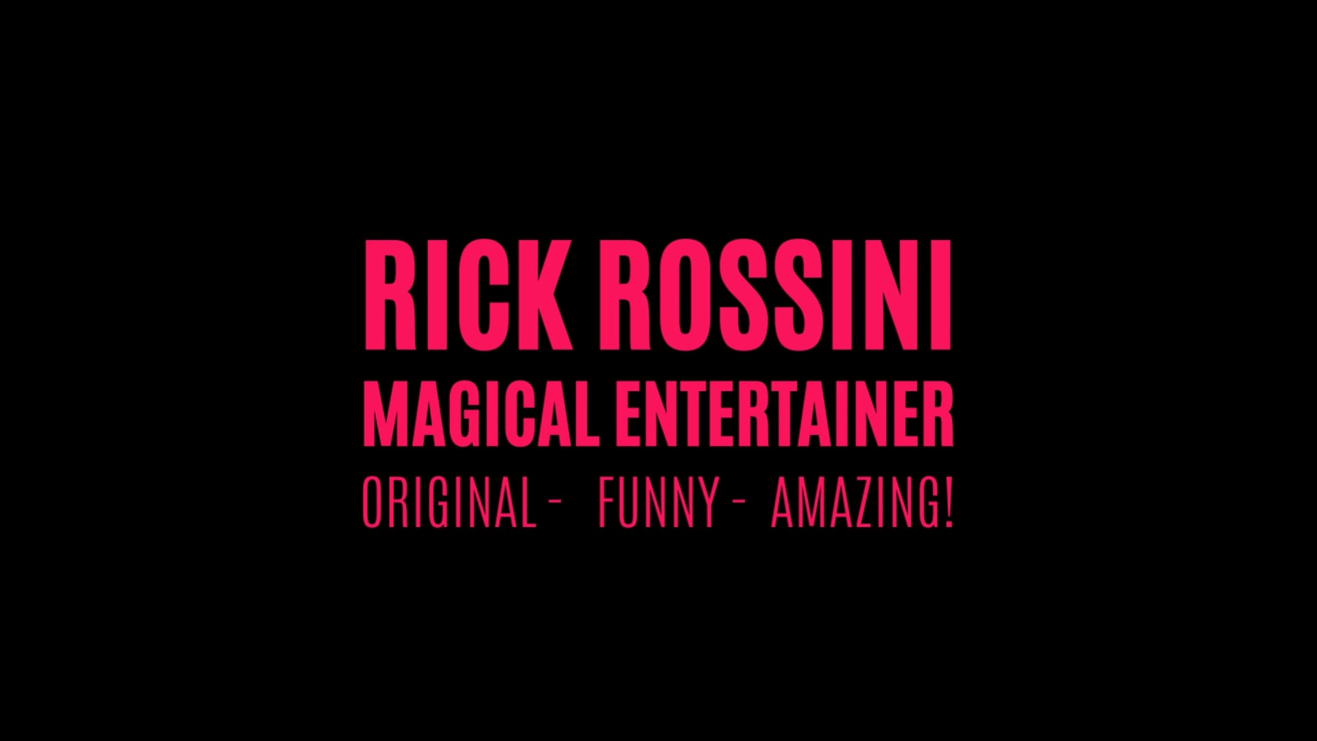 Promotional video thumbnail 1 for Rick Rossini Magical Entertainer