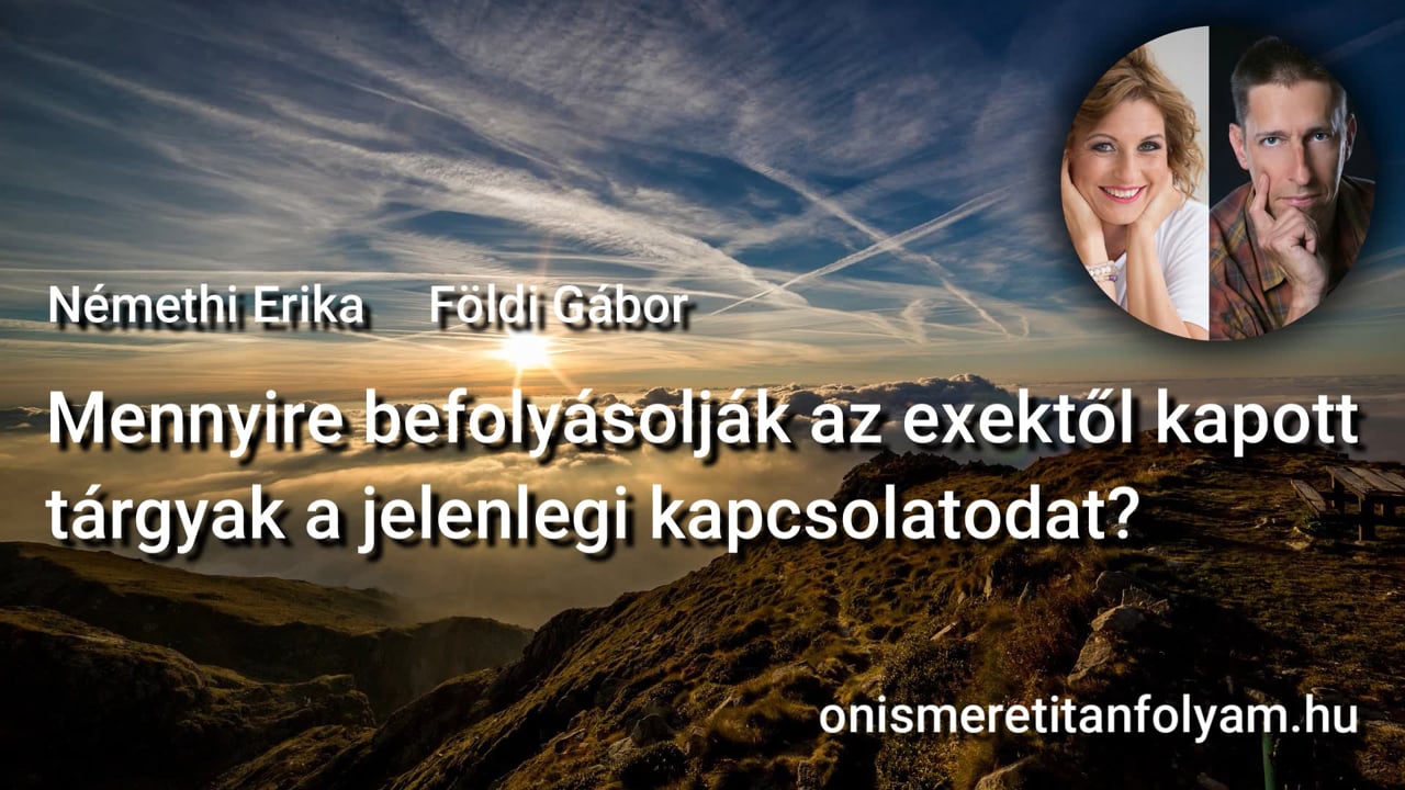 Mennyire befolyásolják az exektől kapott tárgyak a jelenlegi kapcsolatodat?