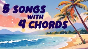 Play 5 Songs 4 Chords