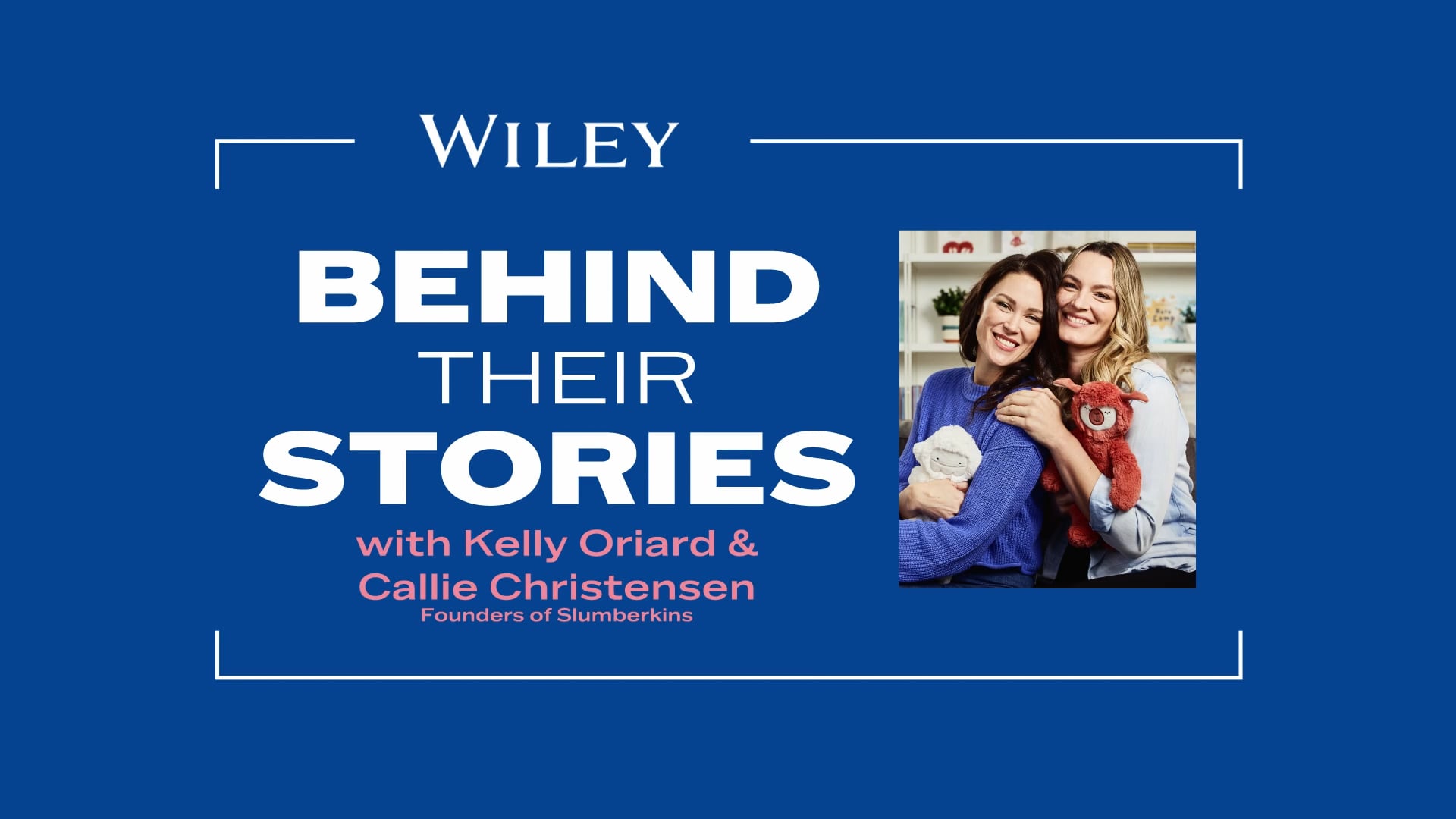 WILEY Behind Their Stories with SlumberKins