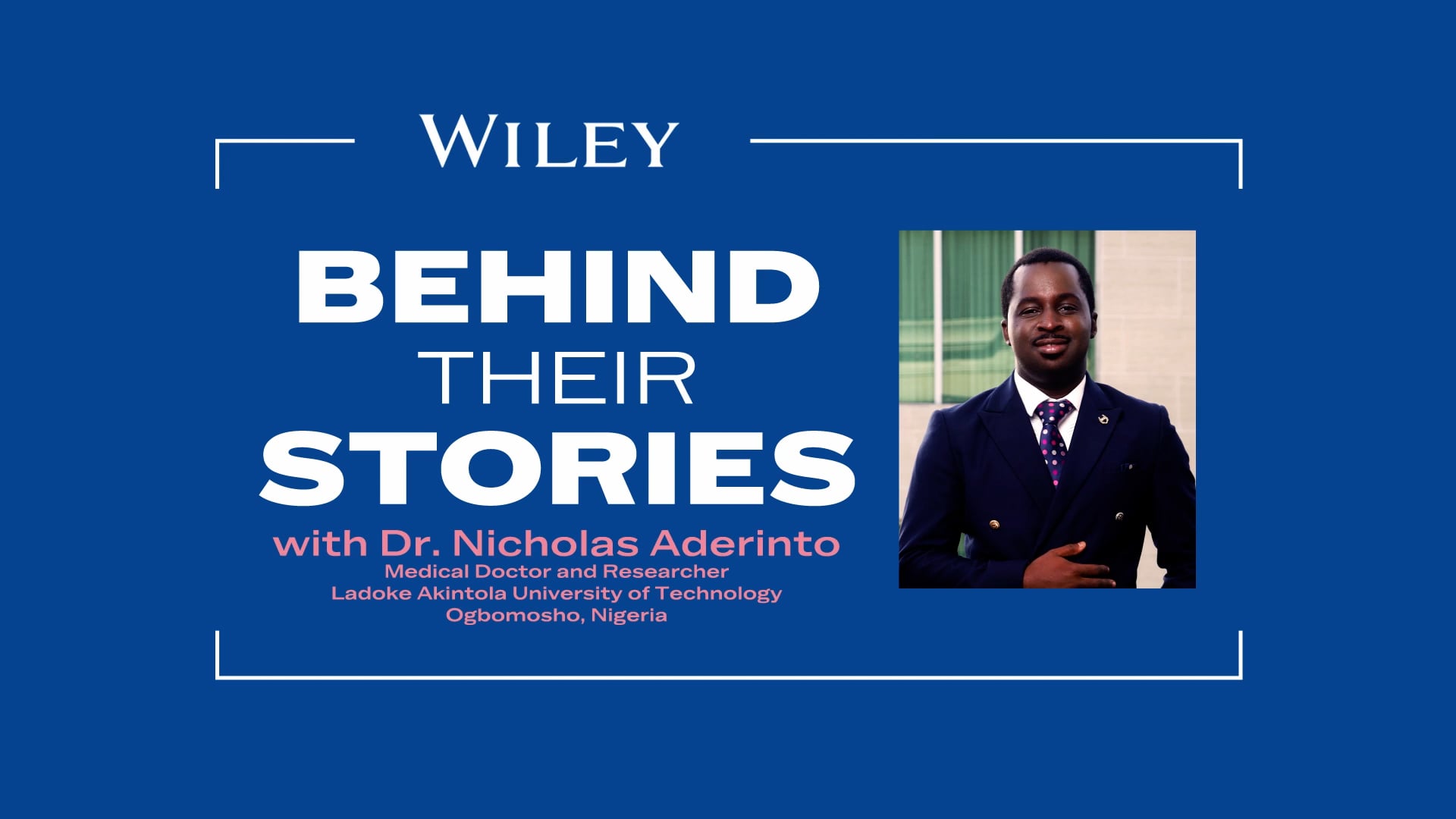 WILEY Behind Their Stories with Dr Nicholas Aderinto