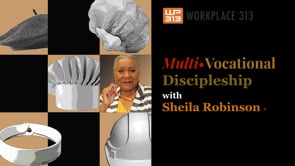 Multi-Vocational Discipleship | Part 1