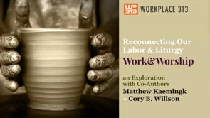 Work & Worship | Part 1