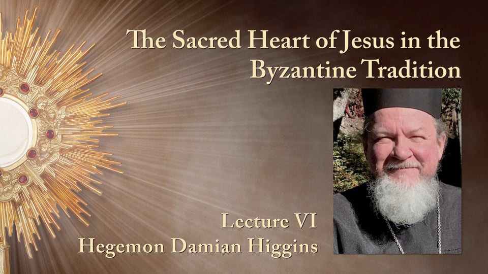 The Sacred Heart of Jesus in the Byzantine Tradition